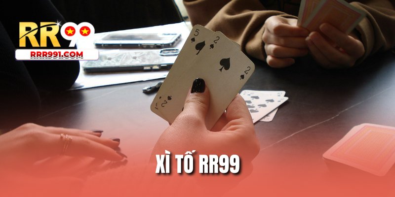 Xì tố RR99